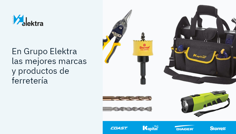 <!--:es-->Ahora, en Grupo Elektra, las mejores marcas y productos de ferretería<!--:-->