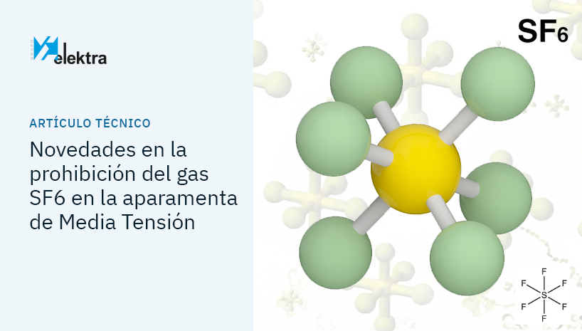 Novedades en la prohibición del gas SF6 en la aparamenta de Media Tensión