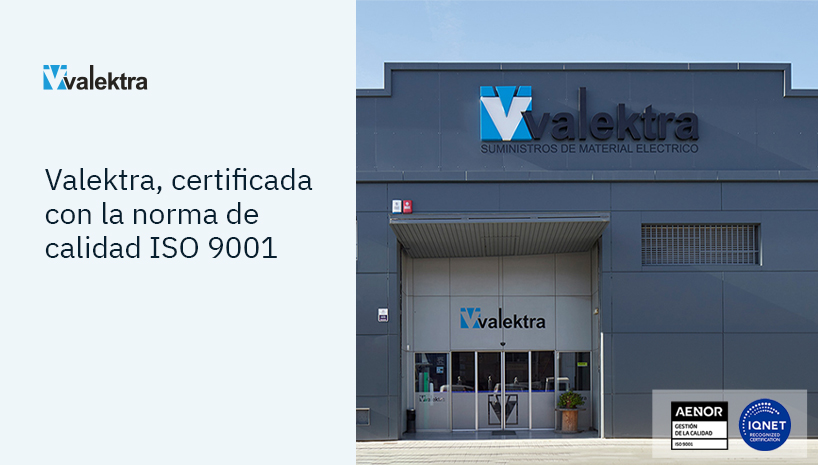 Lo que realmente significa para los clientes de Valektra que todos sus puntos de venta estén certificados por la norma de calidad ISO 9001