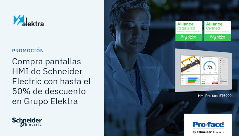 Compra pantallas HMI de Schneider Electric con hasta el 50% de descuento en Grupo Elektra (solo hasta el 30 de noviembre)