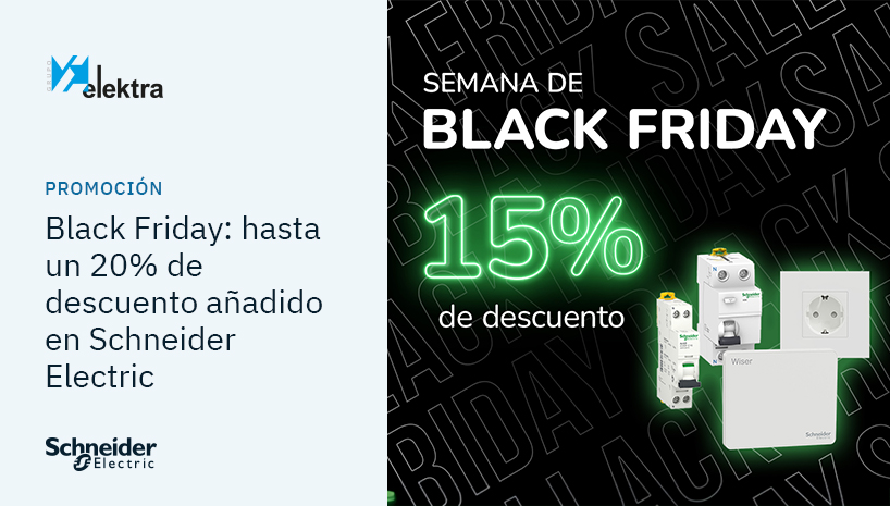 ¡Black Friday! Hasta el 20% de descuento añadido en productos Schneider Electric