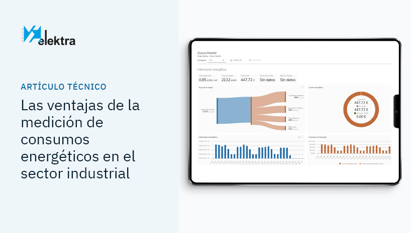 Medición energética: la clave para que las empresas industriales sean capaces de optimizar el consumo