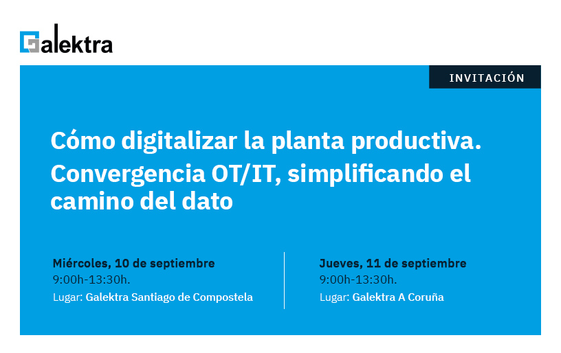Digitalización industrial con criterio: apúntate a esta jornada técnica en Galicia (10 y 11 de septiembre)