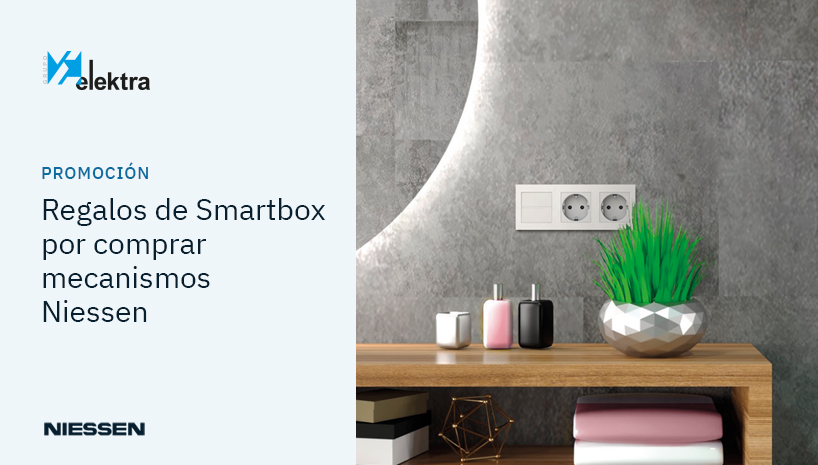 Promoción Niessen en Grupo Elektra: más sostenibilidad, más eficiencia y experiencias Smartbox únicas para ti