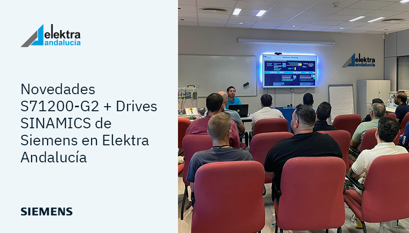 Formación, tecnología y conexión: lo que se llevaron los asistentes a las jornadas técnicas sobre el nuevo SIMATIC S7-1200 G2 y Drives SINAMICS de Siemens