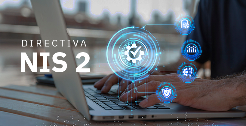 Entender la NIS2: una obligación que se convierte en oportunidad