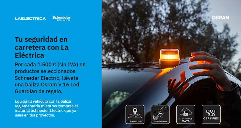 La Eléctrica te premia con una baliza Osram V.16 Led Guardian por tus compras de Schneider Electric