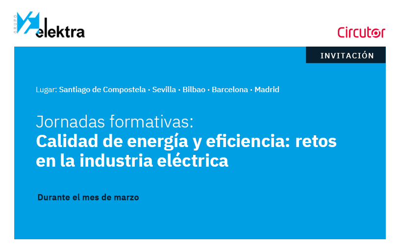 Jornadas formativas: Calidad de energía y eficiencia: retos en la industria eléctrica