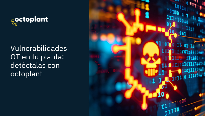 ¿Sabes cuántas puertas traseras tiene tu planta ahora mismo? Cómo octoplant protege tu OT sin tocar la producción