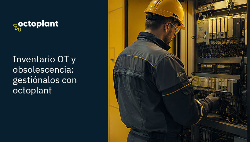 El PLC que nadie recuerda quién instaló ya no tiene fabricante: cómo octoplant convierte tu planta en un inventario vivo